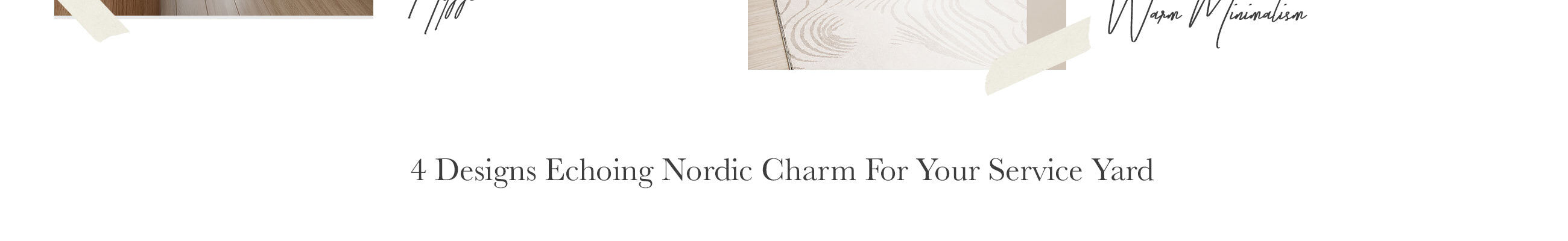 4 Designs Echoing Nordic Charm For Your Service Yard