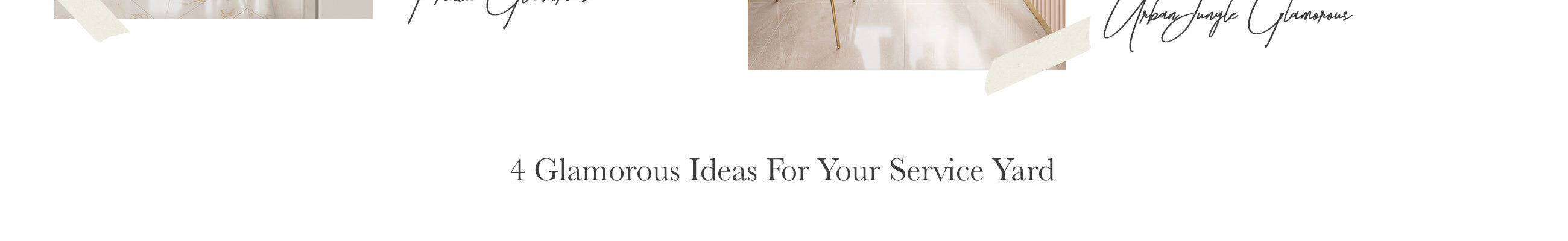 4 Glamorous Ideas For Your Service Yard