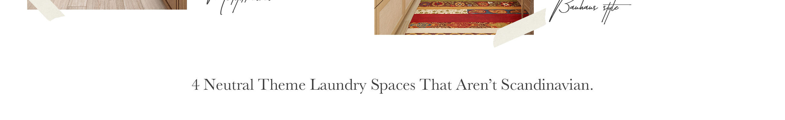 4 Neutral Theme Laundry spaces That Aren’t Scandinavian