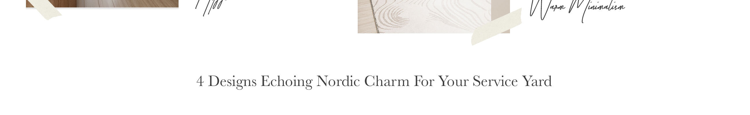 4 Designs Echoing Nordic Charm For Your Service Yard 